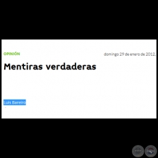 MENTIRAS VERDADERAS - Por LUIS BAREIRO - Domingo, 29 de Enero de 2012
